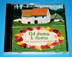 Zobrazit detail zboží: Od domu k domu (CD - Hudba : Lidovky)