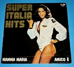 Zobrazit detail zboží: Super Italia Hits (Zahraniční)