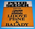 Zobrazit detail zboží: Peter Seeger - zpívá americké lidové písně a balady (Jazz, Blues, Dixieland)
