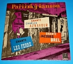 Zobrazit detail zboží: Charles Aznavour,  Jacques Brel,  Leo Ferré : Pařížský šanson (Gramodesky LP - Hudba)