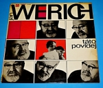 Zobrazit detail zboží: Werich Jan : Táto povídej - O Jaroslavu Ježkovi + Voskovec a Werich v Americe (Gramodesky - mluvené slovo)