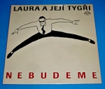 Zobrazit detail zboží: Laura a její tygři : Nebudeme (České)