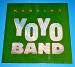 Zobrazit detail zboží: Yo Yo Band : Karviná (České)