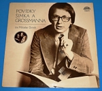 Zobrazit detail zboží: Šimek  Miloslav : Povídky Šimka a Grossmanna (Gramodesky - mluvené slovo)