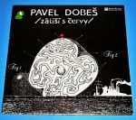 Zobrazit detail zboží: Dobeš‎ Pavel : Zátiší s červy (Country & Folk)