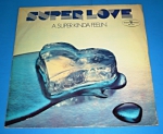 Zobrazit detail zboží: Super Love ‎– A Super Kinda Feelin' (Zahraniční)