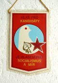 Zobrazit detail zboží: Hlas pro kandidáty je hlasem pro socialismus a mír (RETRO Politické)