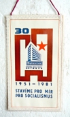 Zobrazit detail zboží: 30. let stavíme pro mír pro socialismus 1951 - 1981 (RETRO Politické)