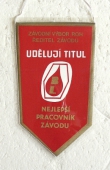 Zobrazit detail zboží: Udělen titul Nejlelší pracovník závodu Barvy a Laky (RETRO Politické)