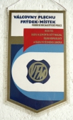 Zobrazit detail zboží: Podnik Socialistické Práce Válcovny Plechu F.Místek (RETRO Politické)