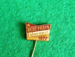 Zobrazit detail zboží: Politické : Rudé Právo Slavnost 1977 (Odznaky Retro)