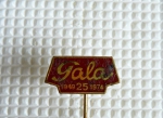 Zobrazit detail zboží: Podnikové : 25 let GALA,  1949 - 1974 (Odznaky Retro)