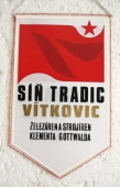 Zobrazit detail zboží: Síň Tradic Vítkovic Železáren a Strojíren Klementa Gottwalda (RETRO Politické)