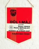 Důl 1. MÁJ Karviná - ČSSR, nositel Řádu práce, Řádu republiky a titulu Podnik 50. výročí KSČ