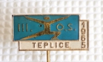 Zobrazit detail zboží: Sport : III. Okresní Spartakiáda  Teplice 1965 (Odznaky Retro)