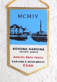 70 let   Kovona Karviná ,Karviná 6 Nové Město ČSSR 1904 - 1974