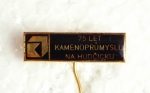 Zobrazit detail zboží: Hornictví : 75 let Kamenoprůmyslu  na Hudčicku (odznak-hornicke)