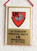 Zobrazit detail zboží: III. Celostátní Střelecká soutěž Lidových Milicí  Frýdek-Místek 17.19.6.1982 / 35 let LM (RETRO SNB+ČSLA+PO+OSH)