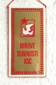 Podnik Socialistické Práce Třinecké Železárny VŘSR / Mírové slavnosti KSČ