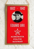 Zobrazit detail zboží: Eduard Urx 1902 - 1942 Komunista, politik, novinář / 30 OKR-Důl Vítězný Únor národní podnik Ostrava (RETRO Politické)