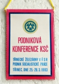 Všechny síly strany a lidu pro splnění programu XVI. Sjezdu KSČ / Podniková konference KSČ Podnik Socialistické práce Třinecké železárny VŘSR Třinec 1983