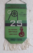 Zobrazit detail zboží: K.W.K. GOTTWALD Katowice -Důl President GOTTWALD Horní Suchá 1953 - 197825 lat. Socialisticzne Wspólzawodnictwo -soutěže (RETRO Hornické)