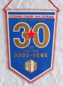60. výročí KSČ XVI. Sjezd KSČ / 30 let Pozemní Stavby n.p. Ostrava 1951 - 1981