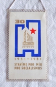 Zobrazit detail zboží: Stavíme pro Mír pro Socialismus , Bytostav Ostrava v 1951 - 1981 (RETRO Politické)