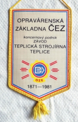 110. let vzniku podniku, 30 let. služeb Československé Energetice Opravárenská základna ČEZ koncernový podnik závod Teplická Strojírna Teplice OZE 1871-1981
