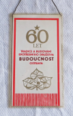 60 let SD BUDOUCNOST Ostrava, nositel Řádu práce