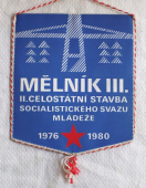 Ústřední Výbor SSM PRAHA, Armabeton n.p., DIZ Škoda n.p., Energoinvest n.p., SSM ČSSR , II.Celostátní Stavby SSM 1976-1980 Mělník III. 500 MW