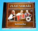 Zobrazit detail zboží: Harmonikáři - Zlatí voraři : Květinářka (CD) (CD - Hudba : Lidovky)