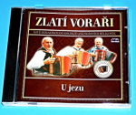Zobrazit detail zboží: Harmonikaři - Zlatí voraři : U jezu (CD) (CD - Hudba : Lidovky)