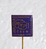 Zobrazit detail zboží: Mezinárodní turnaj v boxu  Memoriálu V. Procházky  ČSSR Ostrava 1971 (Odznaky - C)