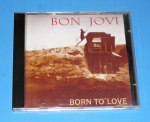 Zobrazit detail zboží: Bon Jovi : Born to Love (CD - Hudba : populární)