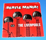 Zobrazit detail zboží: The Liverpools : Beatle Mania! (Zahraniční)