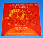 Zobrazit detail zboží: Karel Jaromír Erben, Karel Höger : Pohádky (Živá voda / O Zlatovlásce / Hrnéčku vař) (Pohádky)