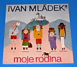 Zobrazit detail zboží: Mládek : Ivan Mládek - Moje rodina (Jazz, Blues, Dixieland)