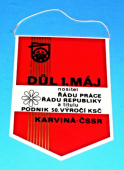 Důl 1.máj - nositel Řádu práce, Řádu republiky a titulu Podnik 50.výročí KSČ - Karviná-ČSSR