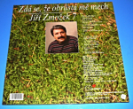 Jiří Zmožek 7 :  Zdá se, že obrůstá mě mech