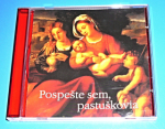 Zobrazit detail zboží: Pospešte sem, pastuškovia (CD - Hudba : Vánoční)