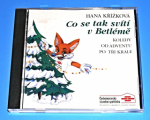 Zobrazit detail zboží: Co se tak svítí v Betléme - Koledy od Adventu po Tři krále (CD - Hudba : Vánoční)