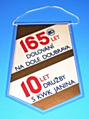 OKR - Důl Doubrava k.p. Orlová-Doubrava, nositel Řádu republiky a Řádu práce / 165 let dolování na Dole Doubrava, 10 let družby s KWK Janina