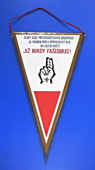 ŽDB - Podnik Československo-sovětského přátelství / ČSPB - Za pokrok, mír a spravedlivý řád na celém světě - JIŽ NIKDY FAŠISMUS!